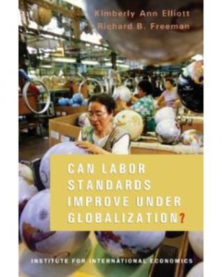 Can Labor Standards Improve Under Globalization?